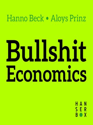 cover image of Bullshit Economics